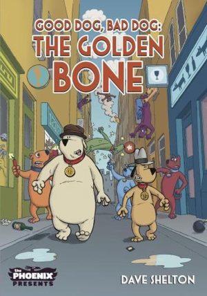 Good Dog, Bad Dog: The Golden Bone cover