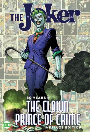 The Joker: 80 Years of the Crown Prince of Crime cover