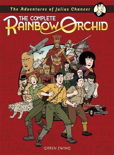 The Adventures of Julius Chancer: The Complete Rainbow Orchid