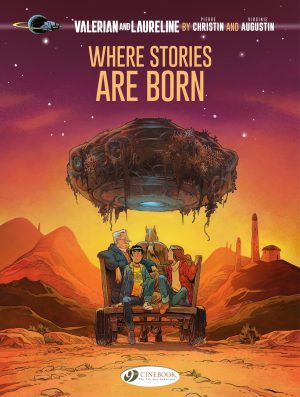 Valerian and Laureline: Where Stories Are Born cover