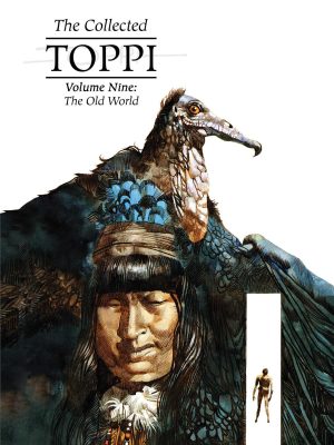 The Collected Toppi Volume Nine: The Old World cover