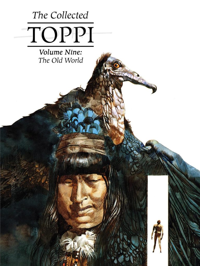 The Collected Toppi Volume Nine: The Old World