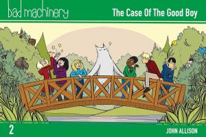 Bad Machinery: The Case of the Good Boy cover