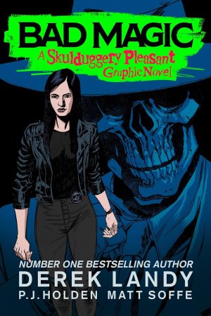 Bad Magic: A Skullduggery Pleasant Graphic Novel cover