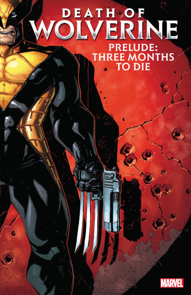 Death of Wolverine Prelude: Three Months to Die