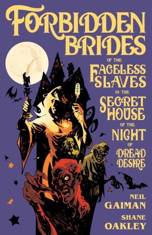 Forbidden Brides of the Faceless Slaves in the Secret House of the Night of Dread Desire cover