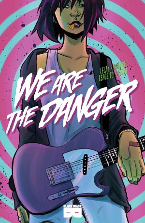 We Are the Danger cover