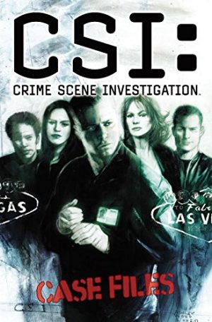 CSI: Crime Scene Investigation Case Files Volume One cover