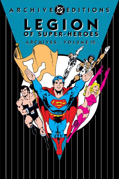Legion of Super-Heroes Archives Volume 12