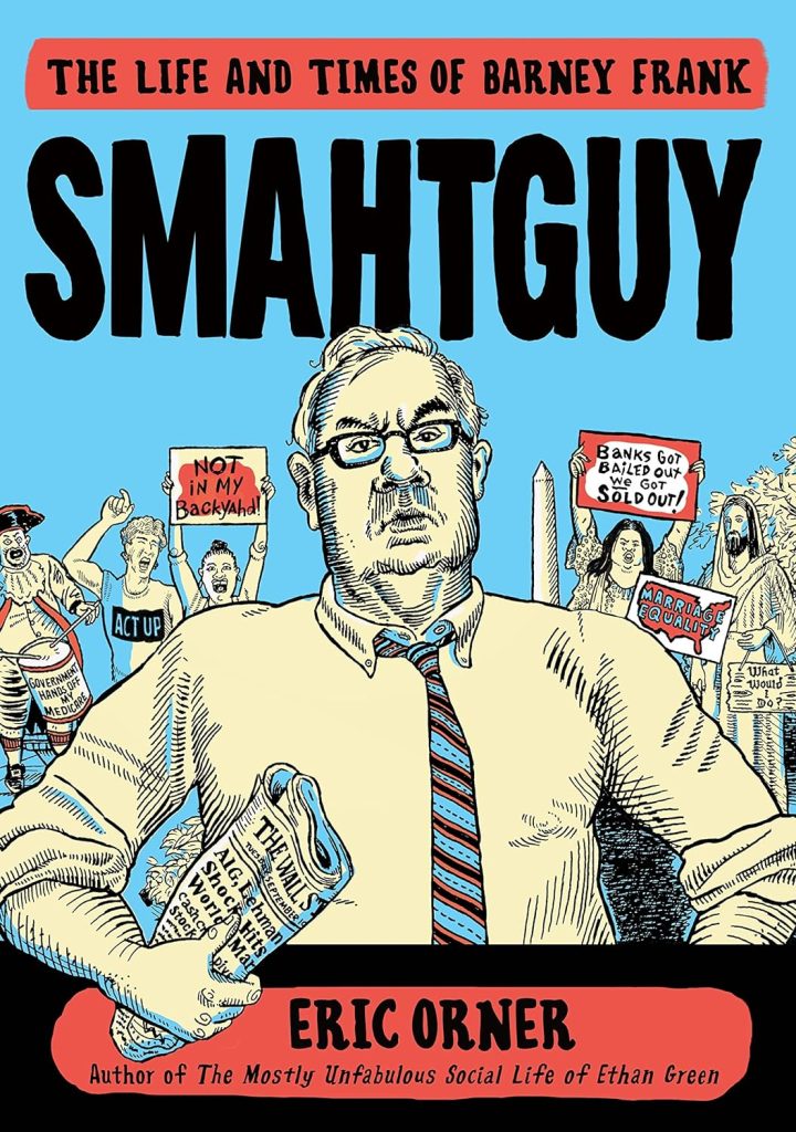 Smahtguy: The Life and Times of Barney Frank