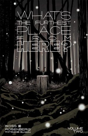 What’s The Furthest Place From Here? Volume Two cover