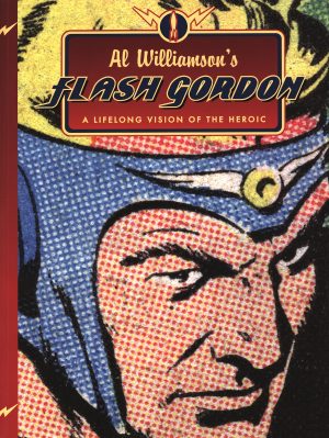 Al Williamson’s Flash Gordon: A Lifelong Vision of the Heroic cover