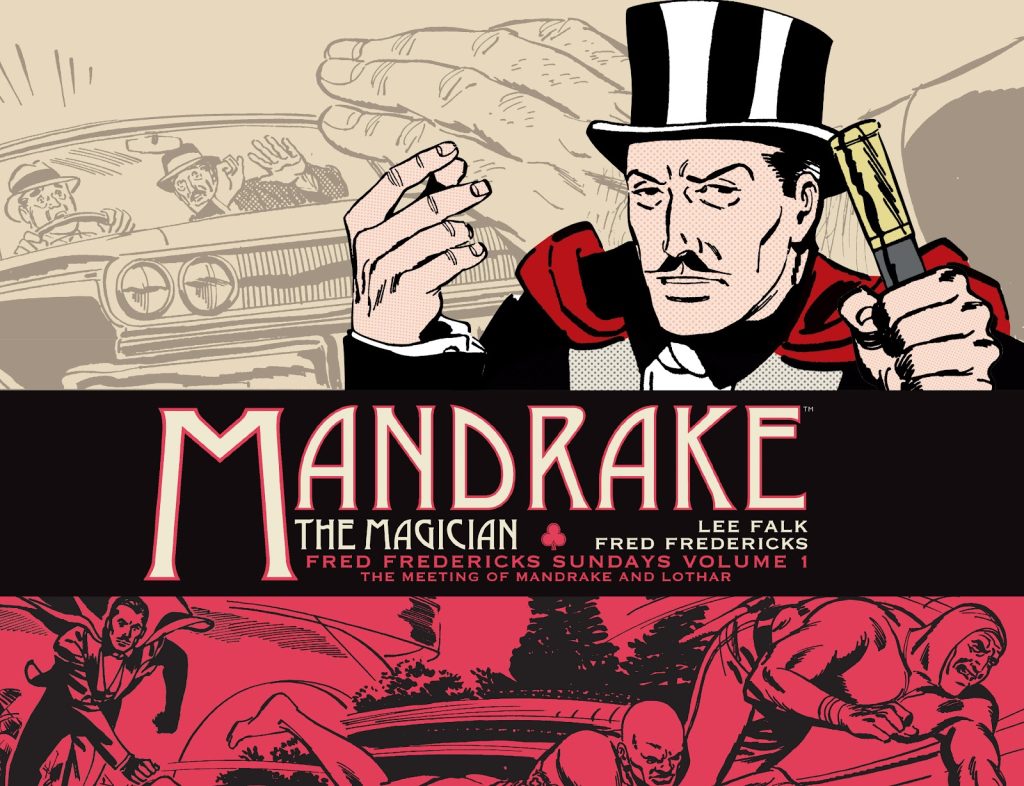 Mandrake the Magician: Fred Fredericks Sundays Volume 1 – The Meeting of Mandrake and Lothar