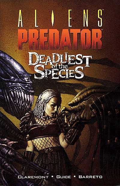 Aliens/Predator: Deadliest of the Species