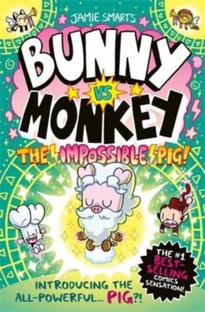 Bunny vs. Monkey: The Impossible Pig + ' cover'