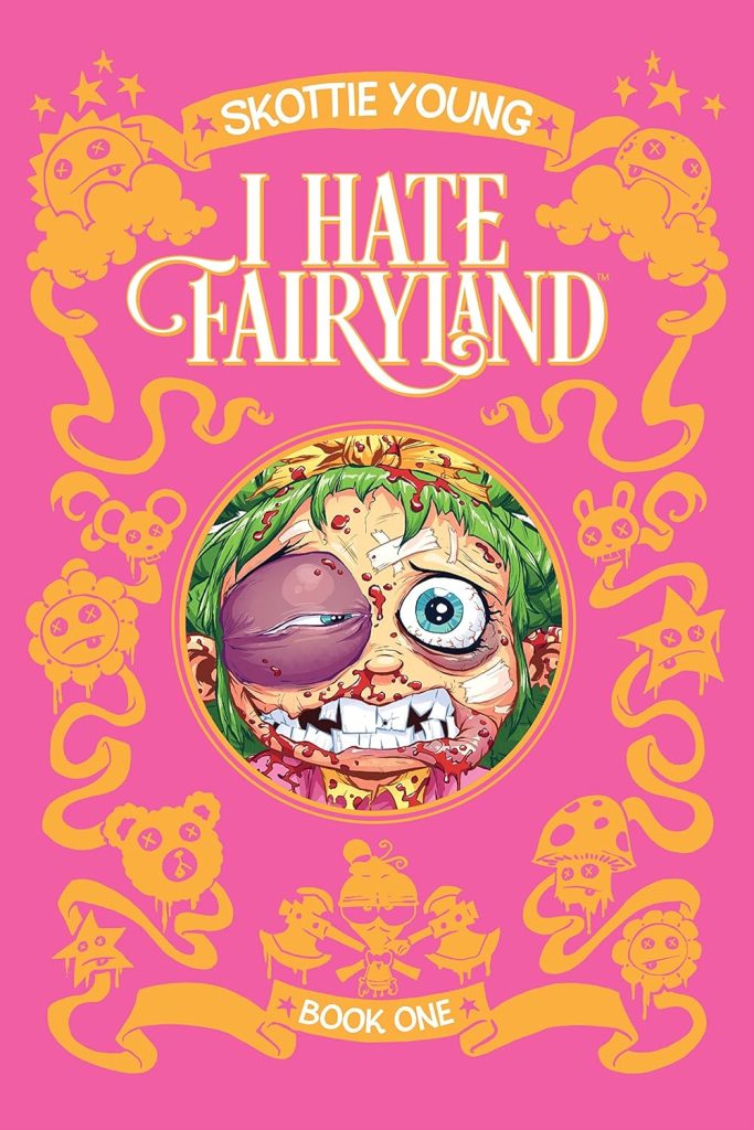 I Hate Fairyland Book One