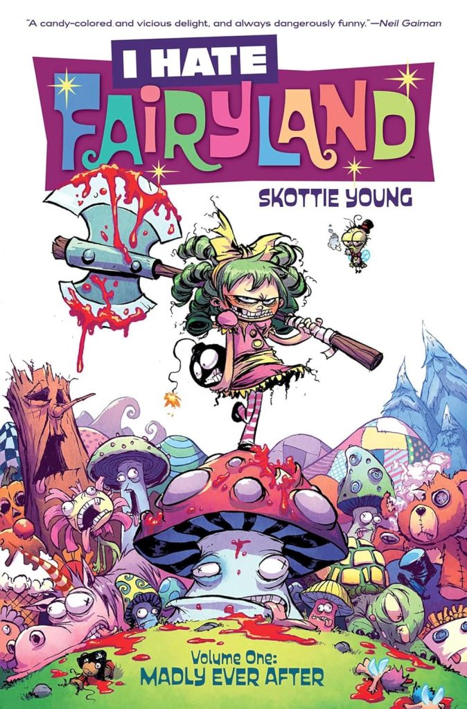 I Hate Fairyland Volume One: Madly Ever After