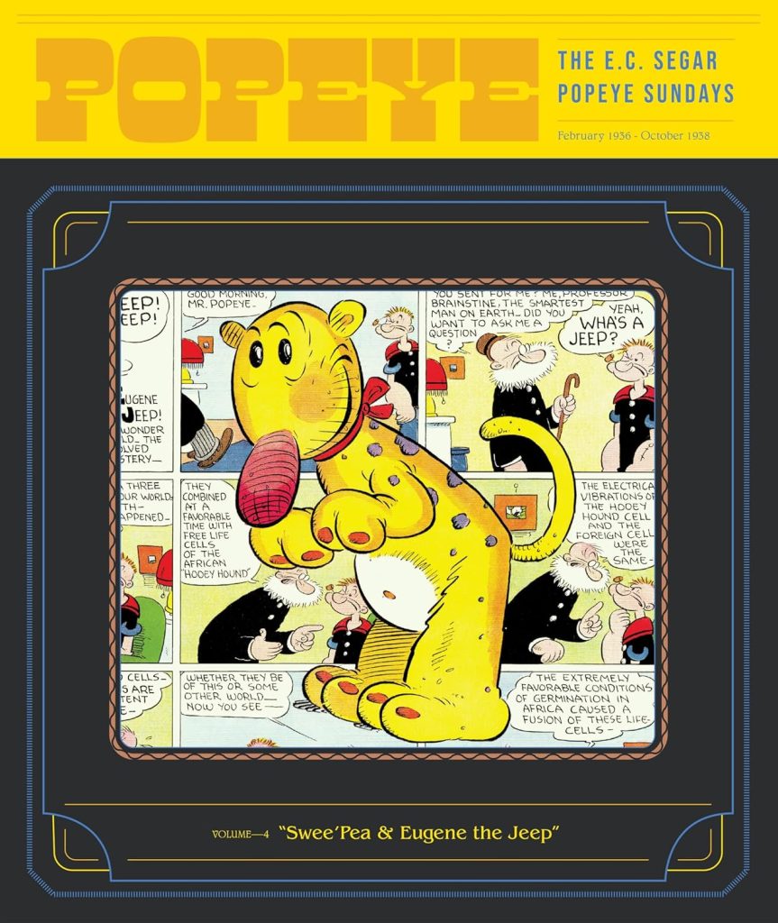 Popeye Volume 4: Swee’pea & Eugene the Jeep (The E. C. Segar Popeye Sundays)