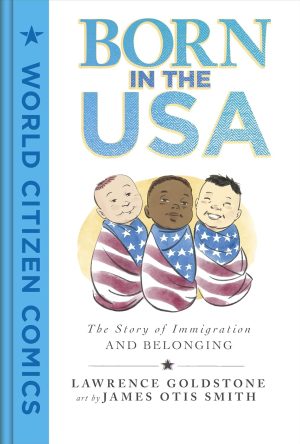 Born in the USA: The Story of Immigration and Belonging cover