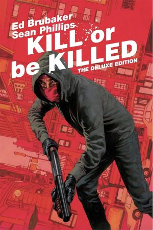 Kill or Be Killed: The Deluxe Edition cover