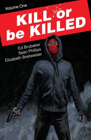 Kill or Be Killed Volume One cover