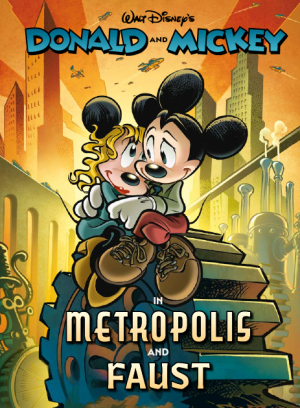 Donald and Mickey in Metropolis and Faust cover