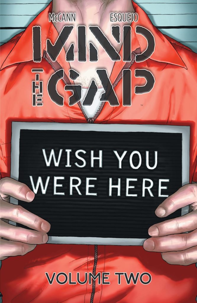 Mind the Gap Volume Two: Wish You Were Here