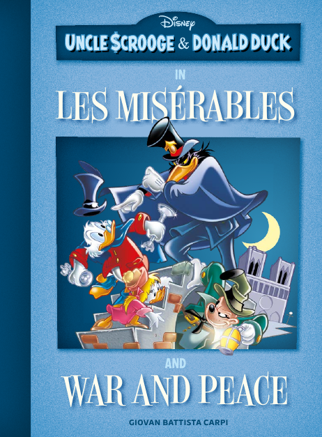 Uncle Scrooge & Donald Duck: Les Misérables and War and Peace