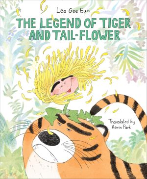 The Legend of Tiger and Tail Flower cover