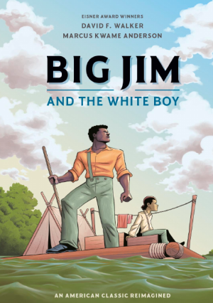 Big Jim and the White Boy: An American Classic Reimagined cover