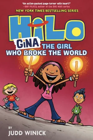 Hilo: Gina, the Girl Who Broke the World cover