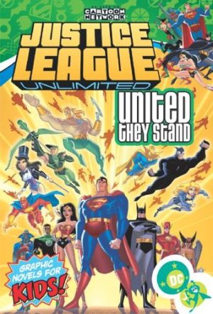 Justice League Unlimited: United They Stand cover