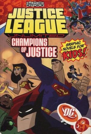 Justice League Unlimited: Champions of Justice cover