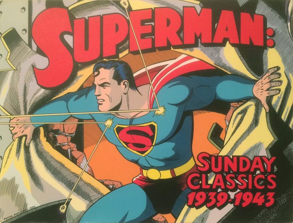 Superman Sunday Classics: 1939-1943