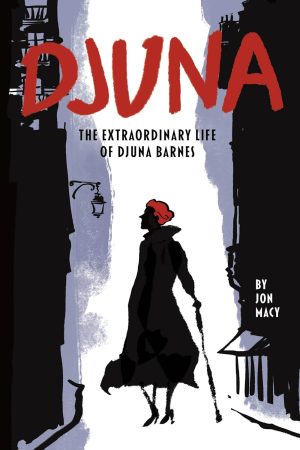 Djuna: The Extraordinary Life of Djuna Barnes cover