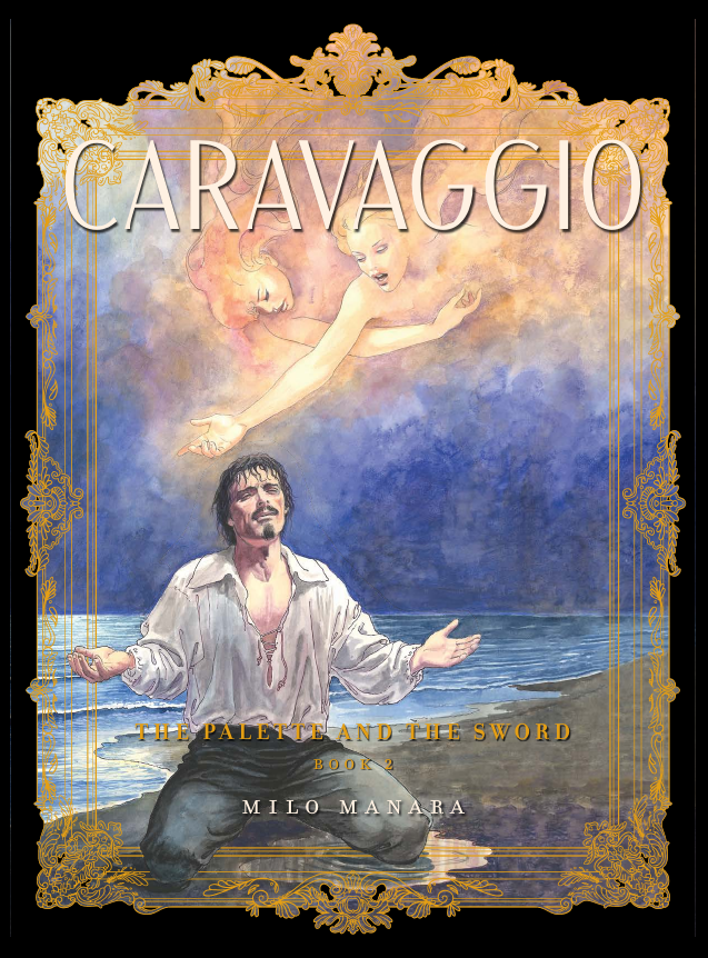 Caravaggio: The Palette and the Sword Book Two
