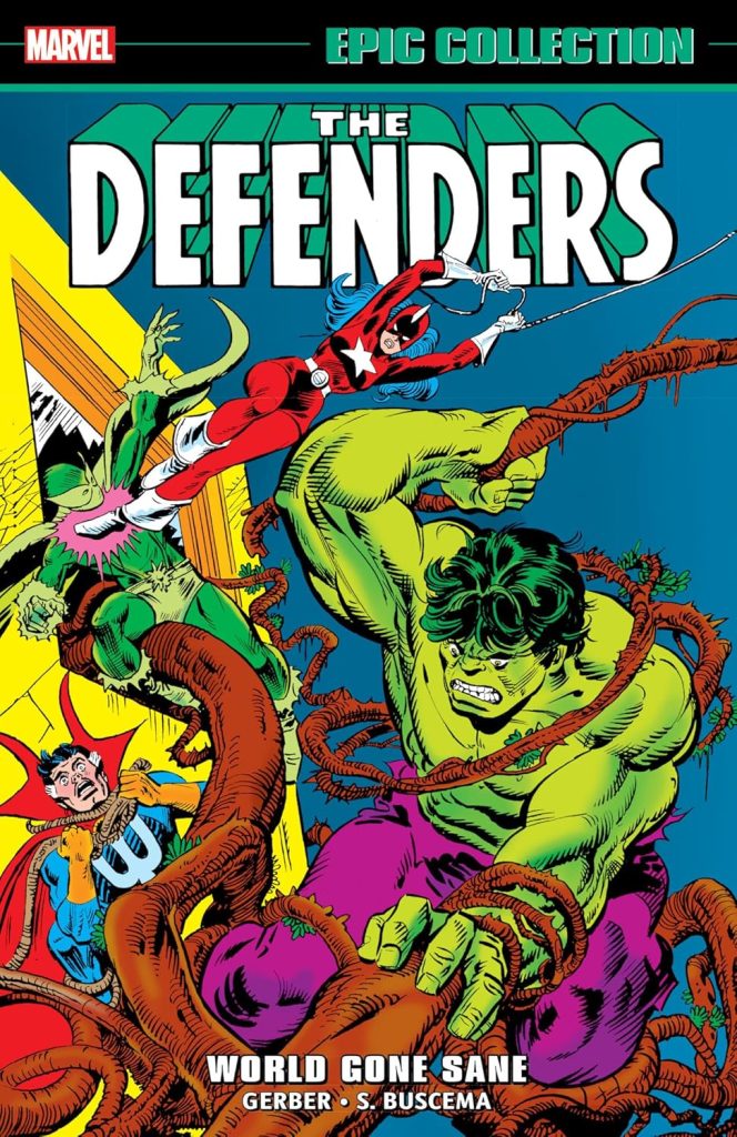 Marvel Epic Collection: The Defenders – World Gone Sane