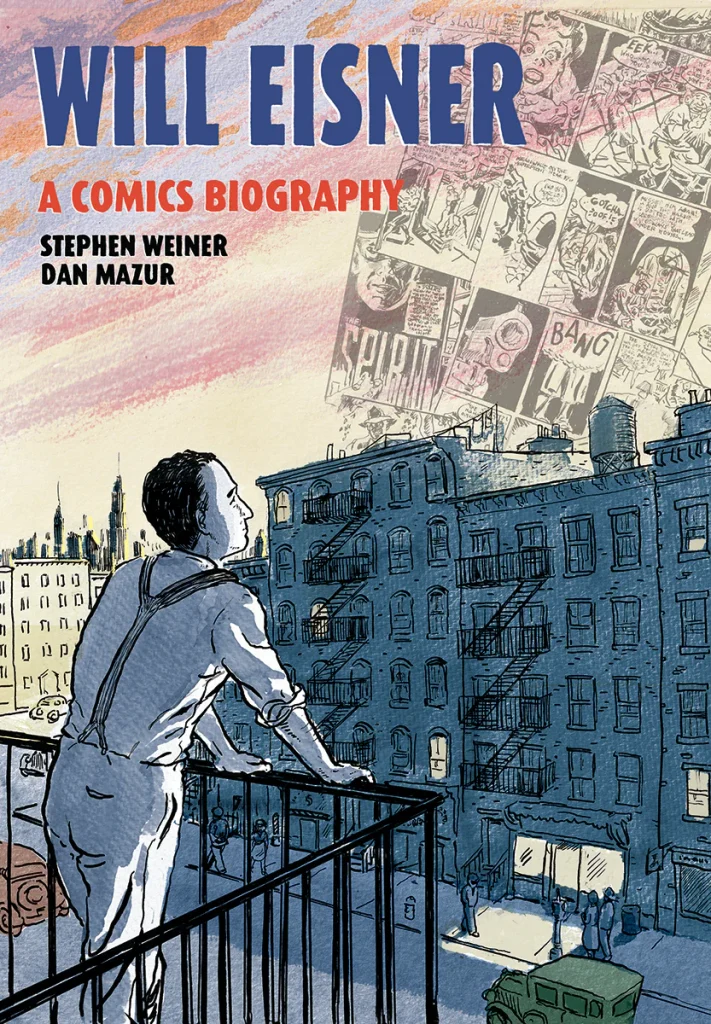 Will Eisner: A Comics Biography