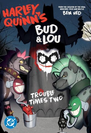 Harley Quinn’s Bud & Lou: Trouble Times Two cover