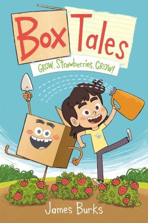 Box Tales: Grow Strawberries, Grow! cover