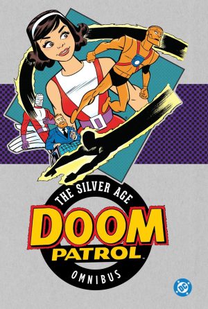 Doom Patrol: The Silver Age Omnibus cover