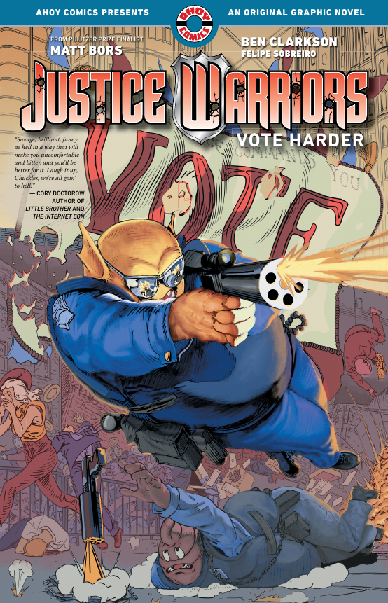 Justice Warriors: Vote Harder