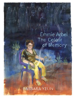 Emmie Arbel: The Colour of Memory cover
