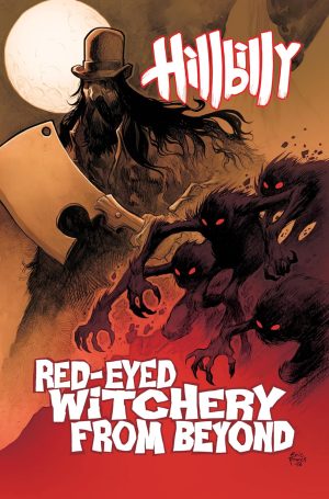 Hillbilly: Red-Eye Witchery From Beyond cover