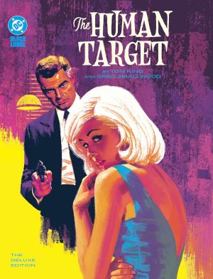 The Human Target by Tom King and Greg Smallwood: The Deluxe Edition cover