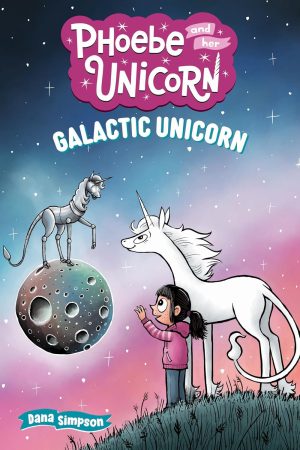 Galactic Unicorn: Another Phoebe and Her Unicorn Adventure cover