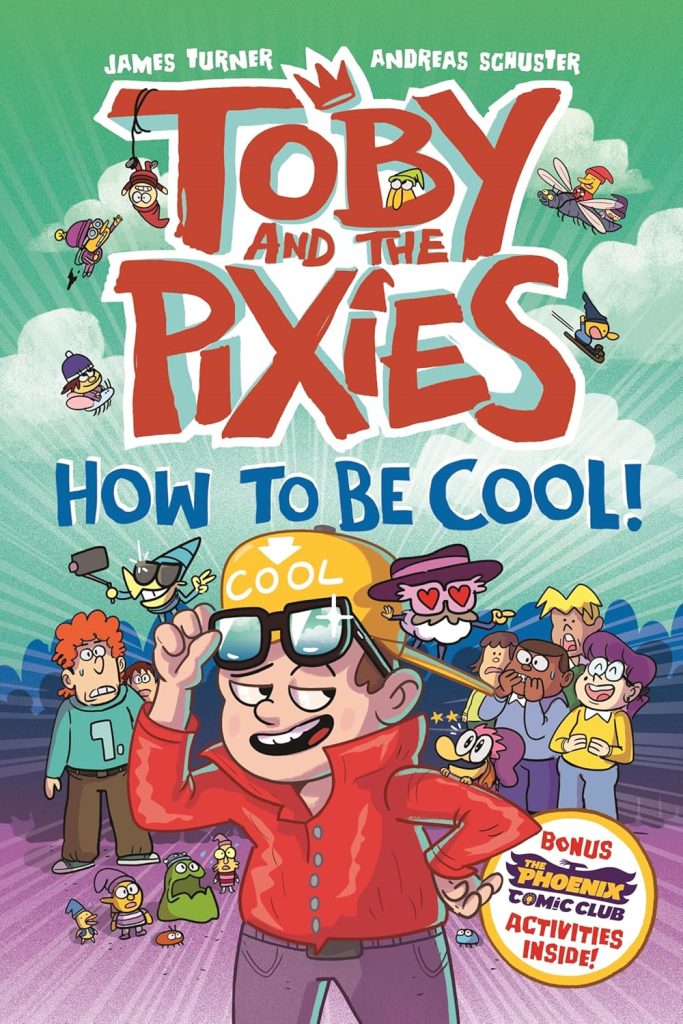 Toby and the Pixies: How to Be Cool!