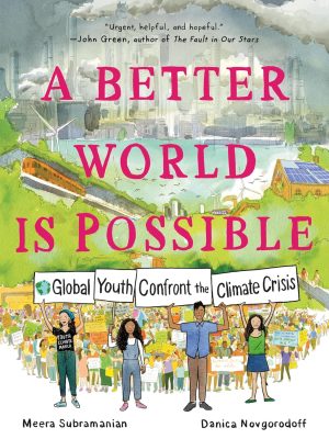 A Better World Is Possible: Global Youth Confront the Climate Crisis cover