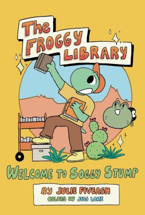 The Froggy Library: Welcome to Soggy Stump cover
