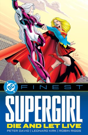 DC Finest: Supergirl – Die and Let Live cover